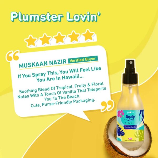 Plum BodyLovin' Hawaiian Rumba Body Mist | Long Lasting Beachy Fragrance For Women & Men With Gardenia & Vanilla | High On Fun | Travel-Friendly Perfume Body Spray 100 ml - Image 6